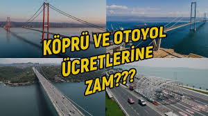 Köprü, otoyol ve tünel geçiş ücretleri zamlandı! İşte 2025 tarifesi